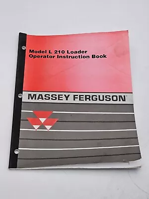 2007 Massey Ferguson MF L210 Loader Operator Instruction Book FREE SHIPPING • $20
