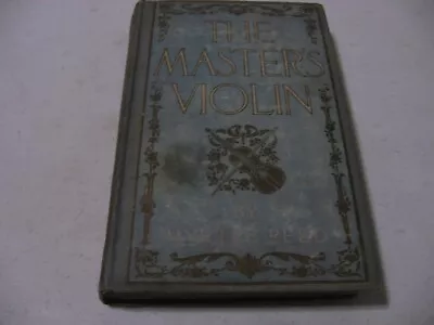 The Master's Violin By Myrtle Reed (1904 Hardcover) • $13.46