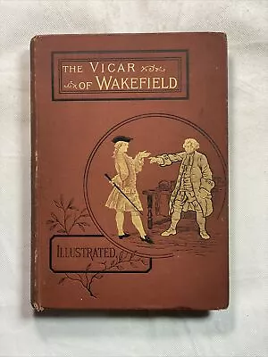 The Vicar Of Wakefield And Other Stories By Oliver Goldsmith Illustrated- 1889 • £45