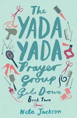 The Yada Yada Prayer Group Gets Down Paperback Neta Jackson • $8.74