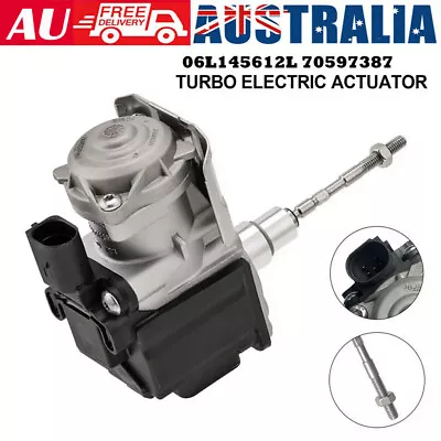 Turbo Electric Actuator For Audi A6EA888 Gen3 2.0T 06L145612L 70597387 • $94.95