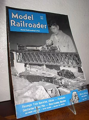 Model Railroader - June 1951 - Volume 18 No.6 • $9.95