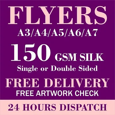 £22.99 • Buy Flyers Printed Full Colour 150gsm Silk Paper A3/A4/A5/A6/A7 Leaflet High Quality
