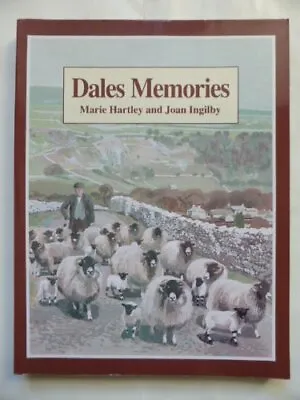 £5.60 • Buy Dales Memories By Marie Hartley,Joan Ingilby