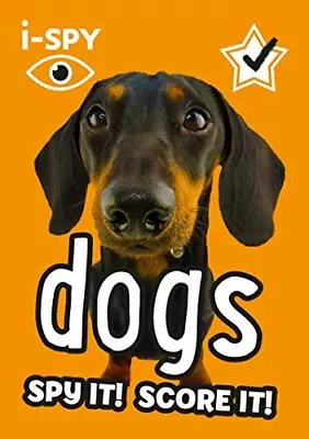 I-SPY Dogs: Spy It! Score It! (Collins Michelin I-SPY Guides) • £2.90