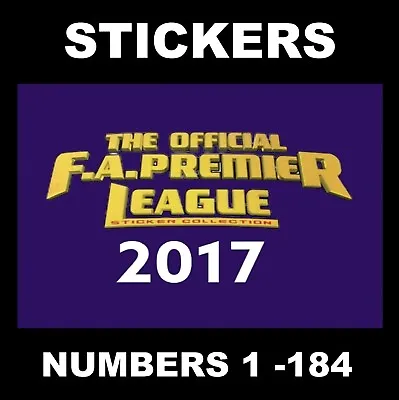 Merlin 2017 Premier League Stickers # 1 - 184 • £1.25