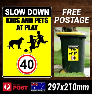 Wheelie Bin Stickers SLOW DOWN KIDS AND PETS AT PLAY Speed Limit 40 - Decal Sign • $8