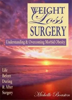 Weight Loss Surgery : Understanding & Overcoming Morbid Obesity - Life Be - GOOD • $5.64