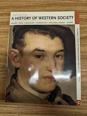 A History Of Western Society Volume C : From The Revolutionary Era To Now • $22.99