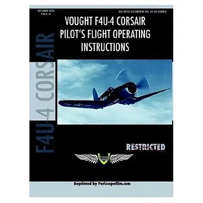 WWII F4U-4 VOUGHT CORSAIR Pilot Manual Airplane BOOK • $15.95