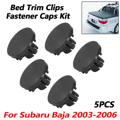 $15.99 • Buy 5pcs For Subaru Baja 2003-2006 Pickup Bed Trim Clips Fastener Caps Kit Durable