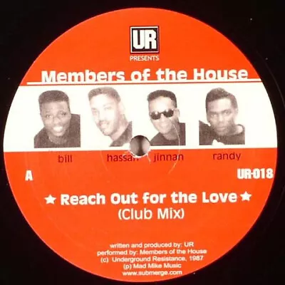 Underground Resistance Presents Members Of The House Reach Out For The Love Und • £7.50