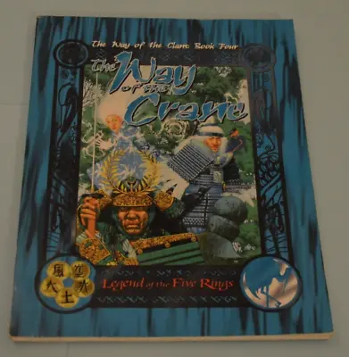 THE WAY OF THE CRANE Legend Of The Five 5 Rings L5R RPG 1st Ed Clans Book 4 • $14.94