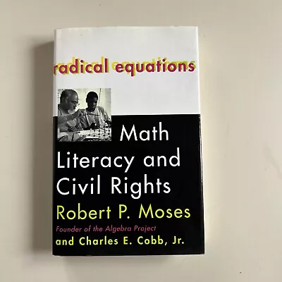 Radical Equations : Bring The Lessons Of The Civil Rights Movement To America's • $3.98
