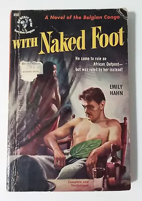 With Naked Foot - Emily Hahn  (1951 Bantam Books 858 Paperback) READING COPY • $9.99