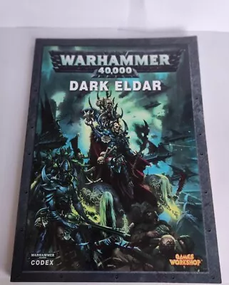 Warhammer 40K - Codex Dark Eldar - 2010 Soft Cover Rulebook RPG 40000 VGC • $15