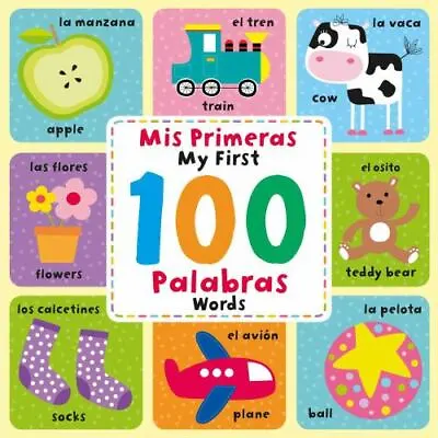 My First 100 Words [Mis Primeras 100 Palabras]: Spanish & English Picture Dictio • $4.80
