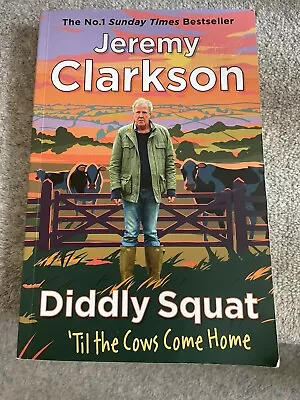 £5.50 • Buy Diddly Squat: Till The Cows Come Home Paperback, Jeremy Clarkson