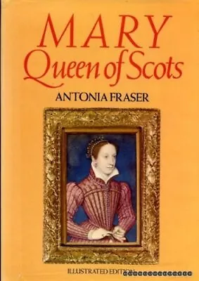 Mary Queen Of Scots-Antonia Fraser • £3.27