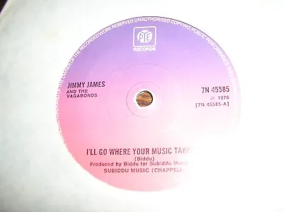£2.99 • Buy Jimmy James I'll Go Where Your Music Takes Me / Disco Version Pye U.k Ex-