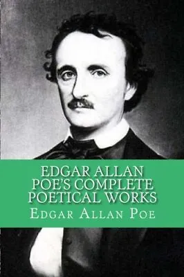 Edgar Allan Poe's Complete Poetical Works. Poe Mybook 9781978132177 New<| • £20.15