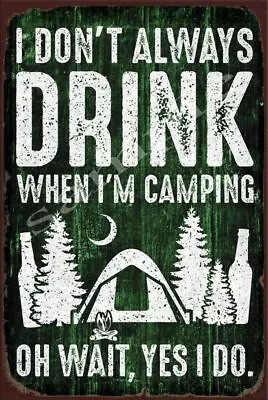 I'M CAMPING YES I DO Retro/ Vintage Wall Home Décor Shed-Garage And Bar Tin Me • $12.99