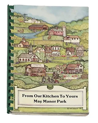 Vtg From Our Kitchen To Yours May Manor Park Cookbook Lakeland Florida FL 1987 • $22.49