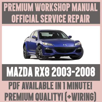 WORKSHOP MANUAL SERVICE & REPAIR GUIDE For MAZDA RX8 2003-2008 +WIRING • $15.65