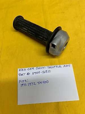 Used Oem Suzuki Throttle Assy. (57100-16510) 1971-1972 Tm400 Cyclone Ahrma • $80