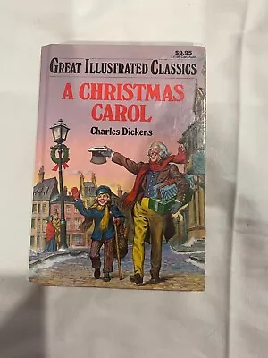 Great Illustrated Classics.: A Christmas Carol By Charles Dickens Hardcover • $11.99