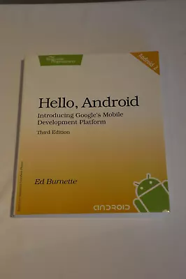 Hello Android Third Edition By Ed Burnette • $2.43