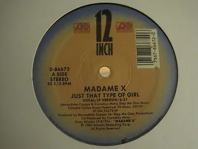 Madame X Just That Type Of Girl 12  Orig '87 Atlantic Synth Pop Funk Hip Hop Vg+ • $3.99