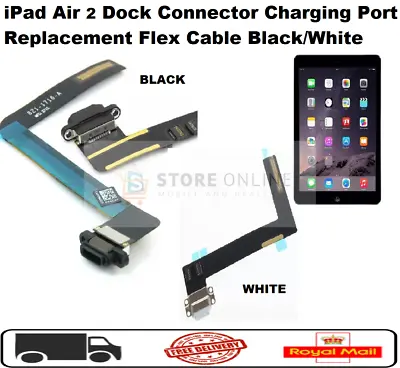 IPad Air 2 Charging Port Dock Connector Replacement Flex Cable Black Or White • £3.45