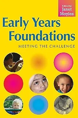 Early Years Foundations: Meeting The Challenge Moyles . Used; Good Book • £2.37