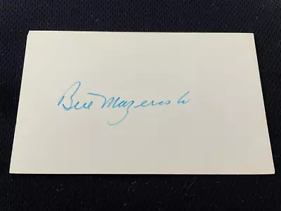 Bill Mazeroski Autograph Pittsburgh Pirates  Legend !! • $12.99