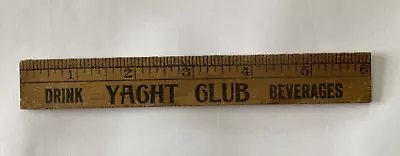 Vintage Advertising 6 Inch  Wood Ruler - Yacht Club Beverages Centredale RI • $8