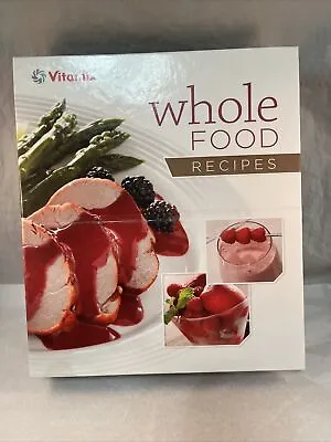 VITAMIX Whole Foods Recipes Easel-Back Binder & Owner's Manual 5200 • $11.99