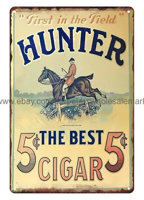 1890s HUNTER CIGAR Tobacco Horse Equestrian Metal Tin Sign Wall Posters • $18.98