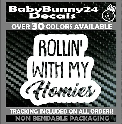 Rollin' With My Homies Car Decal Vinyl Sticker Van Truck Laptop Locker Mom Baby  • £5.78
