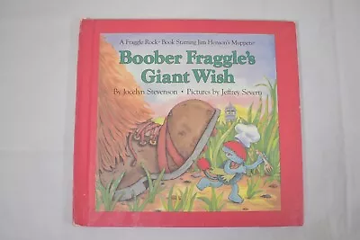 Fraggle Rock: Boober Fraggle's Giant Wish Jim Henson Hardback Jocelyn Stevenson • $9.99