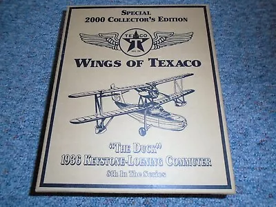 Wings Of Texaco 2000 Collectors Edition The Duck 1936 Keystone-Loening Commuter • $20