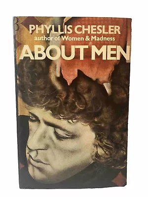 About Men Phyllis Chesler Author Of Women & Madness Paperback Book Feminist • £3.50