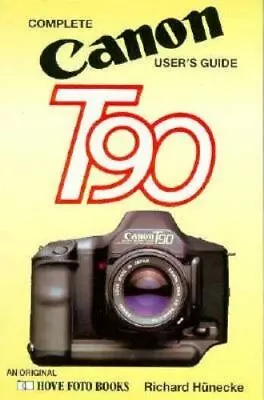 Canon T90 By Hove Foto Books; Hunecke Richard • $10.90