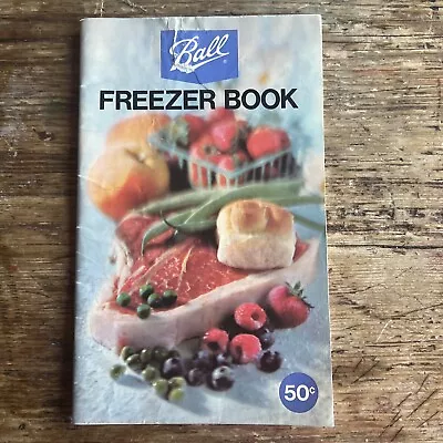 Old Vtg 1974 BALL FREEZER BOOK MANUAL GUIDE COOKBOOK ADVERTISING CANNING JAR • $14.95