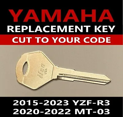 Yamaha 2015-20 YZFR3 R3 / 2020-22 MT03 Motorcycle Key Cut To Code 2251-2500 • $13.99