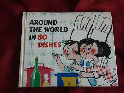 Vintage Book   Around The World In 80 Dishes  By Polly&Tasha Van Der Linde • $11