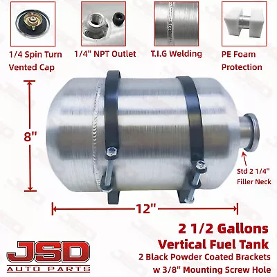 2 1/2 Gallon 8x12 Vertical Fuel Tank 1/4'' NPT Spun Aluminum Round Gas Tank Cell • $92.72