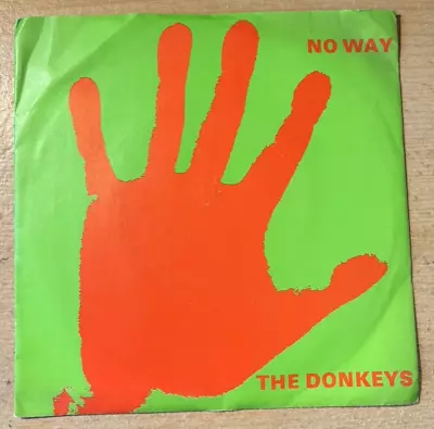 The Donkeys * No Way * Original Punk  7  Single Back Door Door 006 Plays Great • £11.95