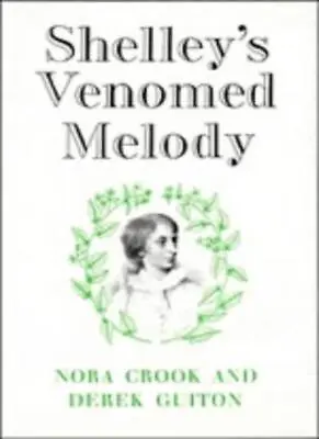 £17.65 • Buy Shelley's Venomed Melody-Nora Crook & Derek Guiton: