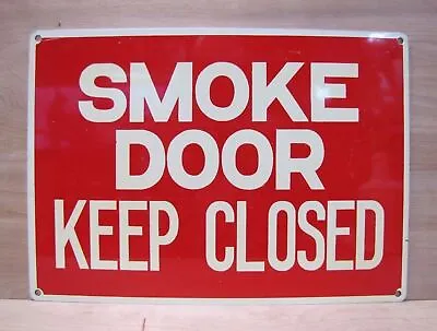 SMOKE DOOR KEEP CLOSED Old Sign Metal Industrial Shop Fire Safety Advertising • $99